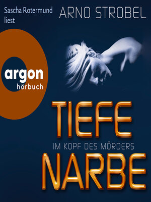 cover image of Im Kopf des Mörders--Tiefe Narbe